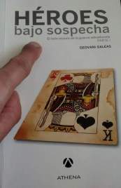 Héroes bajo sospecha, de Geovani Galeas